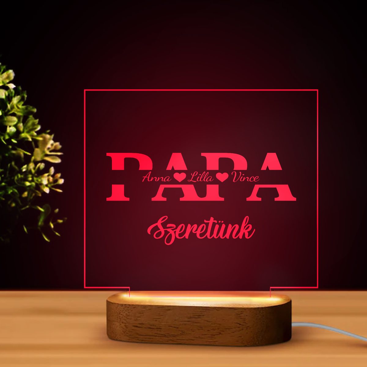 Papa szeretünk, nevekkel LED lámpa