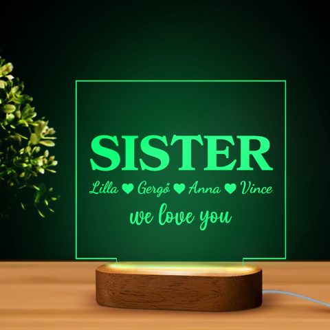Sister we love you, nevekkel LED lámpa