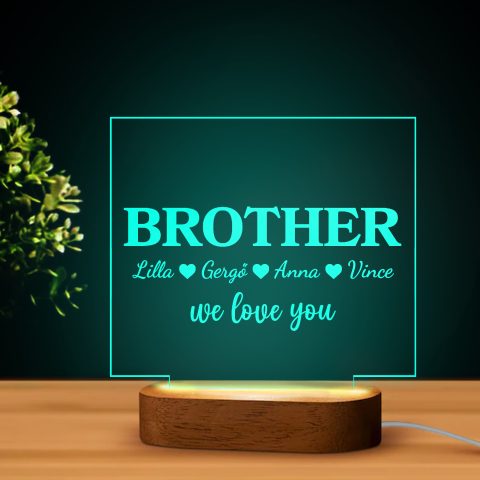 Brother we love you, nevekkel LED lámpa