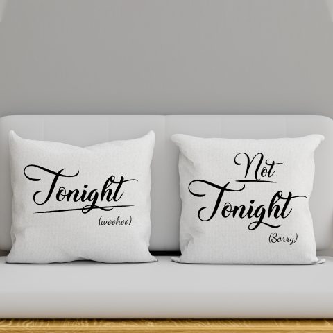 Tonight, Not tonight két oldalas párna