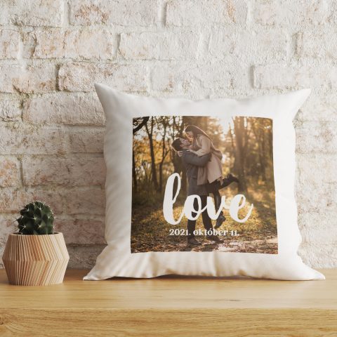Love – Saját képpel, dátummal párna