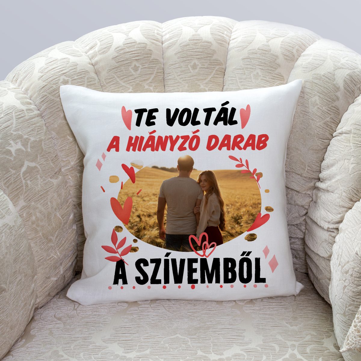 Te voltál a hiányzó darab a szívemből párna fényképpel