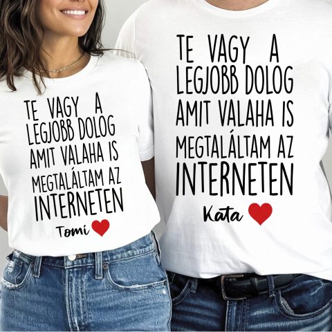 Te vagy a legjobb dolog amit valaha is.. páros póló