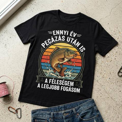 Ennyi év pecázás után is póló