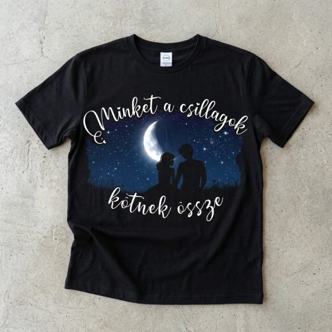 Minket a csillagok kötnek össze póló