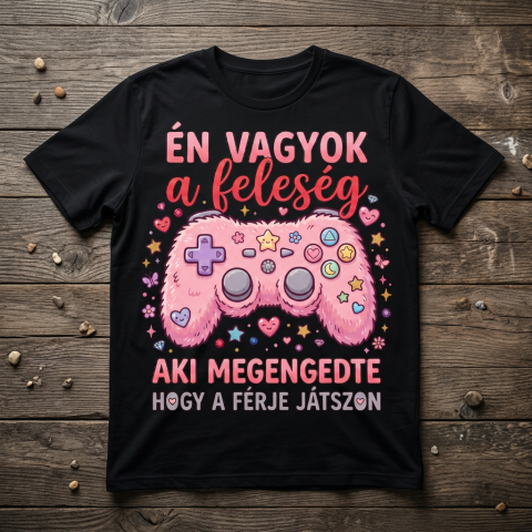 Én vagyok a feleség aki megengedte póló