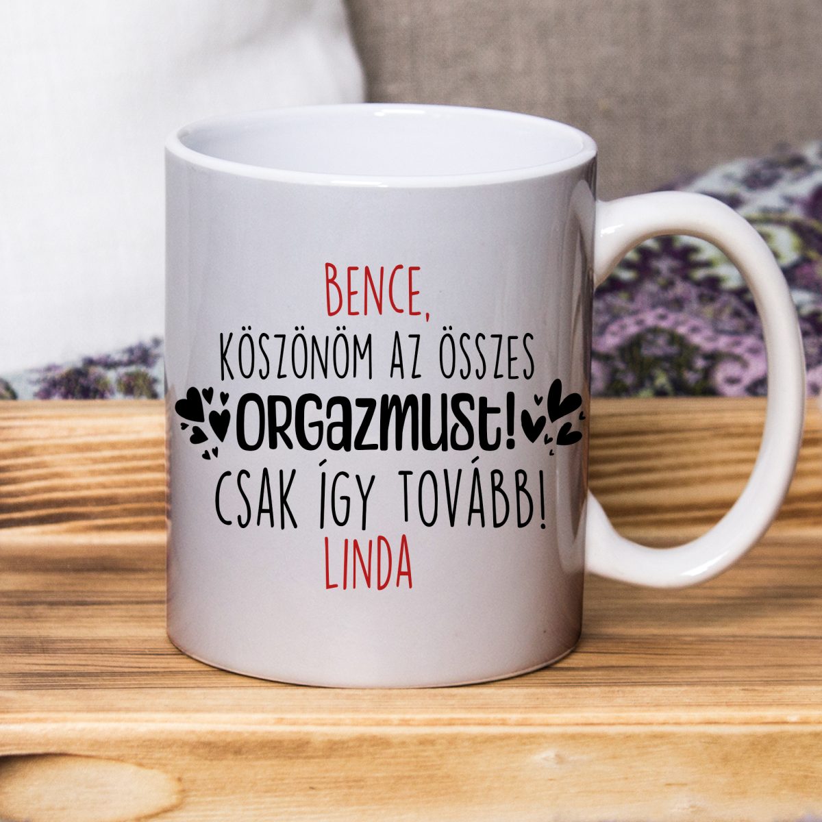 Köszönöm az összes orgazmust, csak így tovább bögre nevekkel