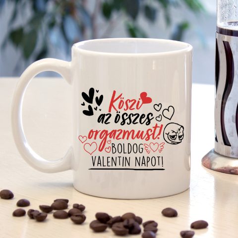 Köszi az összes orgazmust valentin napi bögre
