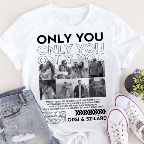 Only you póló