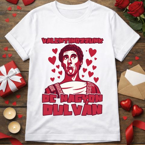 Rózsaszín valentinozzunk de nagyon dulván póló vagy pulcsi
