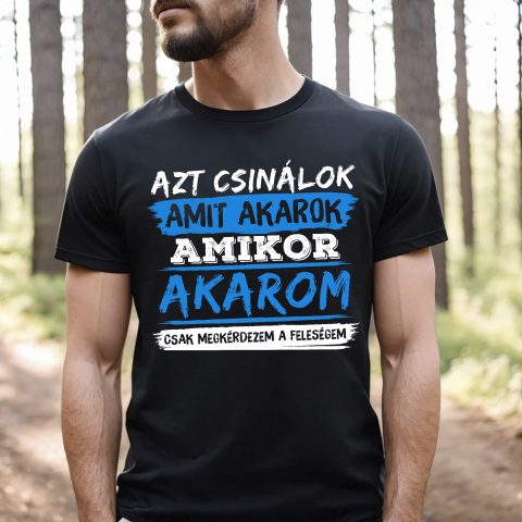 Azt csinálok amit akarok póló 2