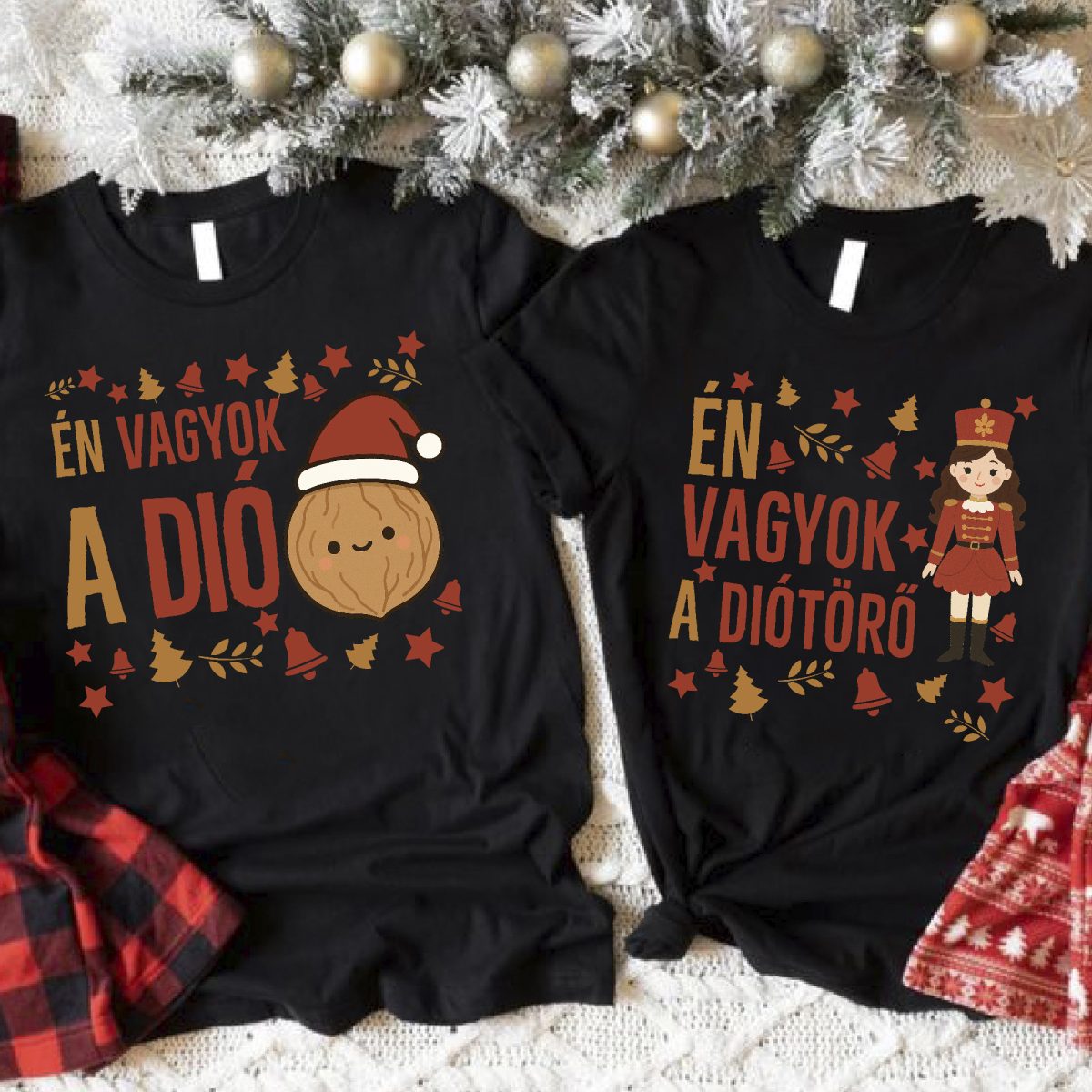 Én vagyok a dió, diótörő páros póló vagy pulcsi