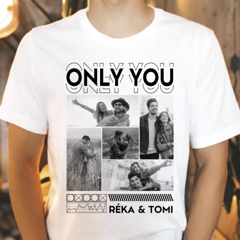 Only you neves, fényképes póló vagy pulcsi